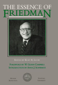 Title: The Essence of Friedman, Author: Kurt R. Leube