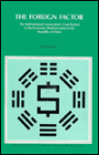The Foreign Factor: The Multinational Corporation's Contribution to the Economic Modernization of the Republic of China