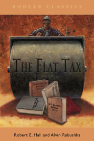 Title: The Flat Tax, Author: Robert E. Hall
