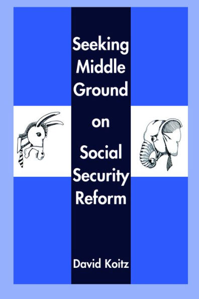 Seeking Middle Ground on Social Security Reform