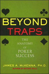 Beyond Traps: The Anatomy of Poker Success