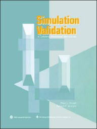 Title: Simulation Validation: A Confidence Assessment Methodology / Edition 1, Author: Peter L. Knepell