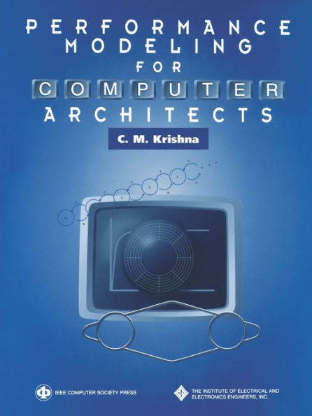 Performance Modeling for Computer Architects / Edition 1