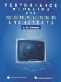 Performance Modeling for Computer Architects / Edition 1