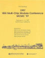 Multi-Chip Module Conference, 1997 IEEE (MCMC-97)