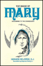 The Image of Mary: According to the Evangelists