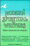 Modern Spiritual Writers: Their Legacies of Prayer