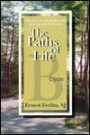 The Paths of Life, Cycle B: Reflections on the Readings for Sundays and Holydays