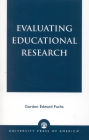 Evaluating Educational Research / Edition 1