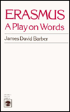 Erasmus: A Play on Words