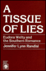 Tissue of Lies: Eudora Welty and the Southern Romance