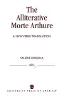 The Alliterative Morte Arthure: A New Verse Translation