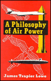 A Philosophy of Air Power