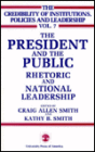 The President and the Public: Rhetoric and National Leadership