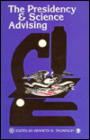 The Presidency and Science Advising / Edition 1