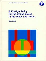 A Foreign Policy for the United States in the 1980s and 1990s