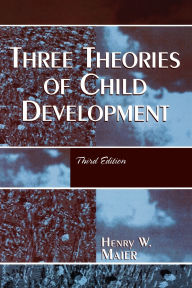 Title: Three Theories of Child Development, Author: Henry W. Maier