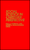Social Science in Christian Perspective