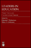 Title: Leaders in Education: Their Views on Controversial Issues, Author: Glenda F. Roberson
