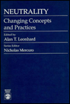 Neutrality: Changing Concepts and Practices