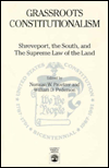 Grassroots Constitutionalism: Shreveport, the South, and the Supreme Law of the Land