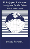 U.S.- Japan Relations: An Agenda for the Future