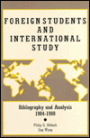 Foreign Students and International Study: Bibliography and Analysis, 1984-1988