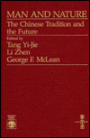 Man and Nature: The Chinese Tradition and the Future