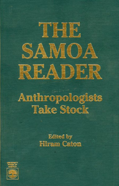 The Samoa Reader: Anthropologists Take Stock