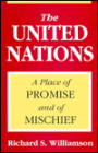 The United Nations: A Place of Promise and of Mischief