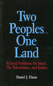 TWO PEOPLES... ONE LAND: FEDERAL SOLUTIONS FOR ISR