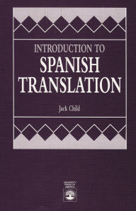 Title: Introduction to Spanish Translation, Author: Jack Child