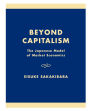 Beyond Capitalism: The Japanese Model of Market Economics