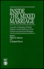 Inside the Mixed Marriage: Accounts of Changing Attitudes, Patterns and Perceptions of Cross-Cultural and Interracial Marriages