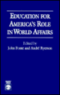 Education for America's Role in World Affairs