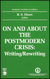 On and About the Postmodern Crisis: Writing/Rewriting