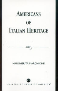 Title: Americans of Italian Heritage, Author: Margherita Marchione