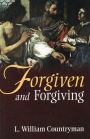 Forgiven and Forgiving