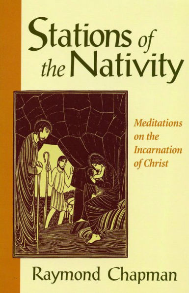 Stations of the Nativity: Meditations on the Incarnation of Christ