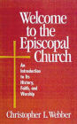 Alternative view 2 of Welcome to the Episcopal Church: An Introduction to Its History, Faith, and Worship