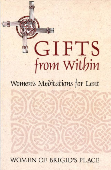 Gifts from Within: Women's Meditations for Lent