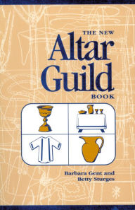 Title: The New Altar Guild Book: Large Print Edition, Author: Barbara Gent