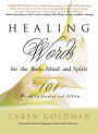 Healing Words for the Body, Mind, and Spirit: 101 Words to Inspire and Affirm