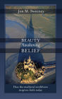 Beauty Awakening Belief