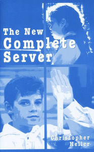 Title: The New Complete Server, Author: Christopher Heller