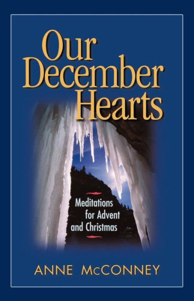 Our December Hearts: Meditations for Advent and Christmas