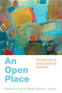 An Open Place: The Ministry of Group Spiritual Direction