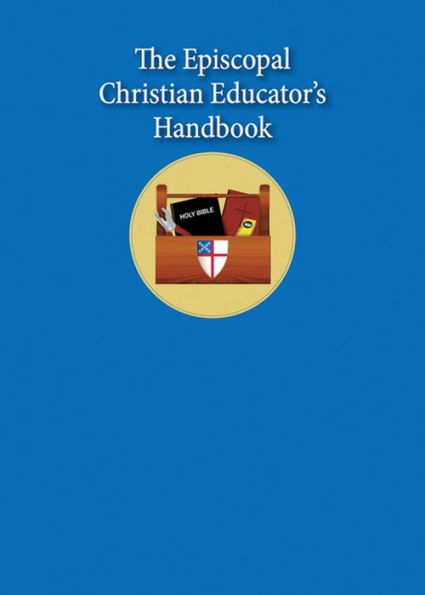 The Episcopal Christian Educator's Handbook