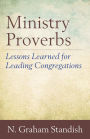 Ministry Proverbs: Lessons Learned for Leading Congregations