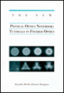 The New Physical Optics Notebook: Tutorials in Fourier Optics / Edition 1